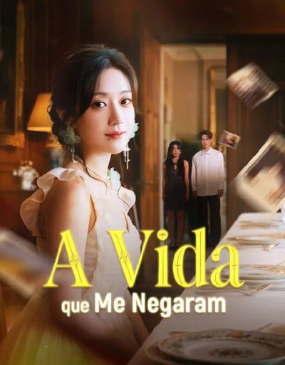 A Vida que Me Negaram