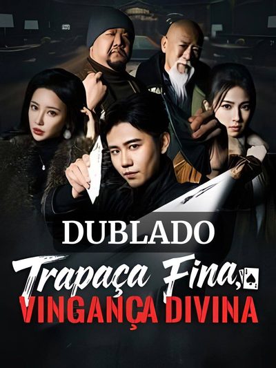 Trapaça Fina, Vingança Dinina (dublado)