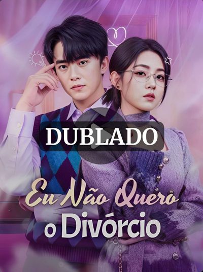 Não Quero o Divórcio Dublado