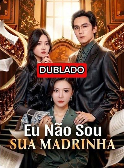Eu Não Sou Sua Madrinha Dublado