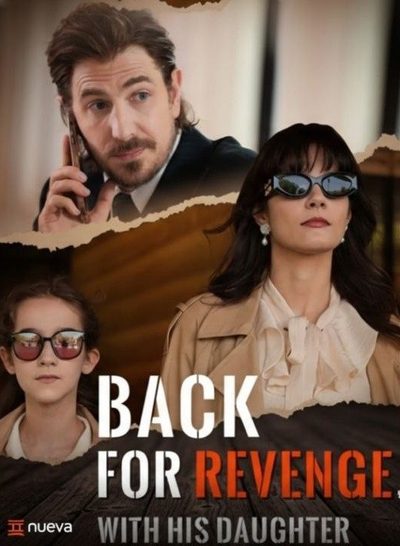 De Volta Para Se Vingar Com Sua Filha - Back For Revenge With His Daughter