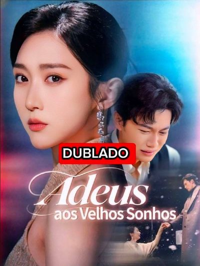 Adeus Aos Velhos Sonhos Dublado