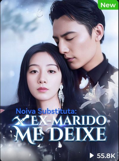 Noiva Substituta: Ex-marido Me Deixe - Dublado