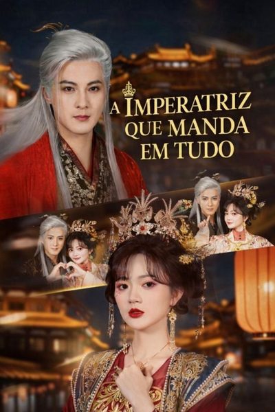 A Imperatriz que Manda em Tudo