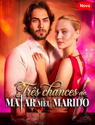 Três Chances de Matar Meu Marido 🇧🇷brasileira