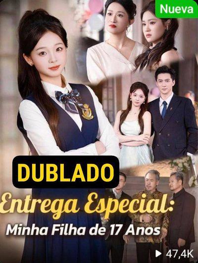 ✨ | Entrega Especial: Minha Filha de 17 Anos
