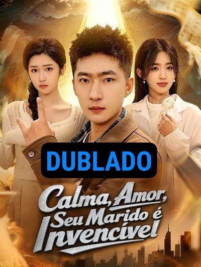 Calma, Amor, Seu Marido É Dublado